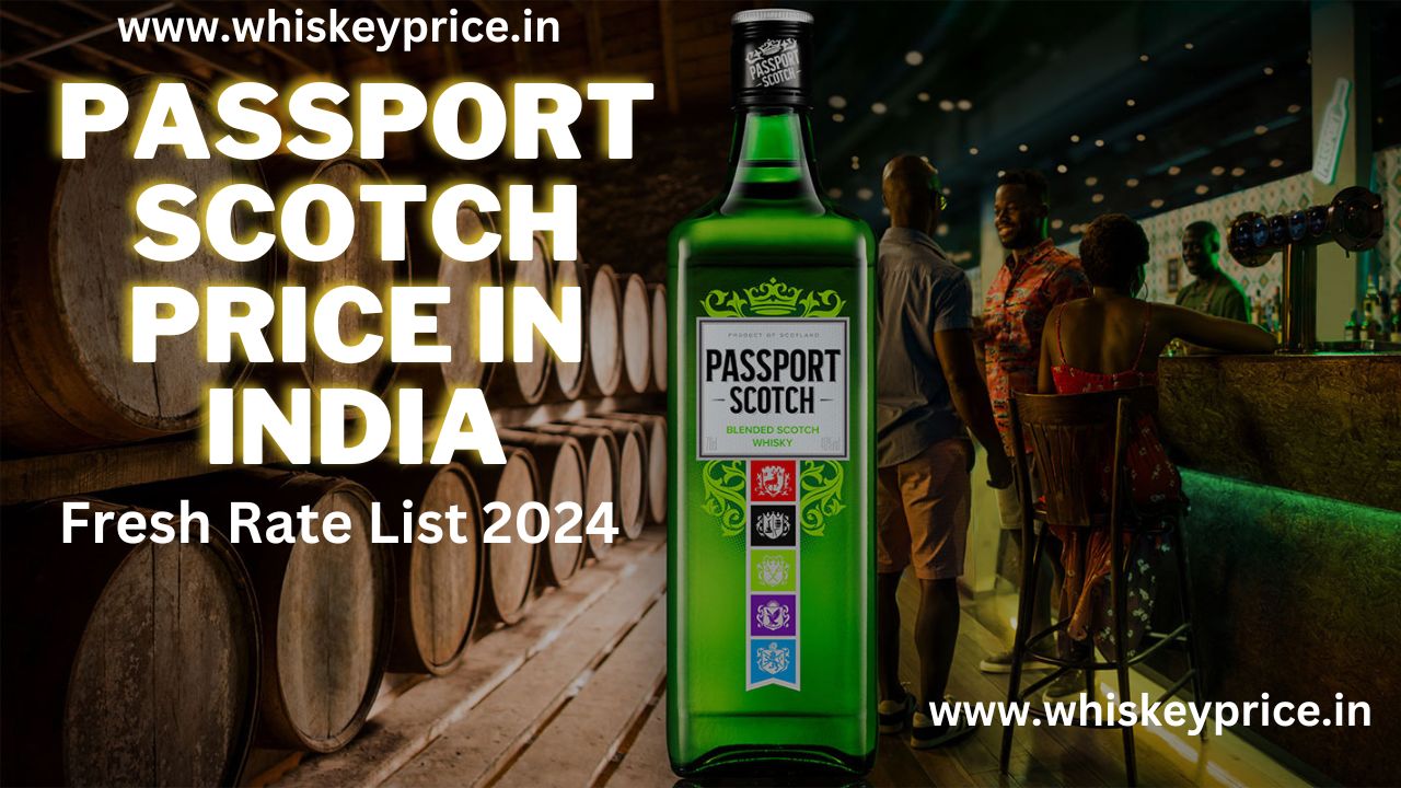 passport scotch price in india